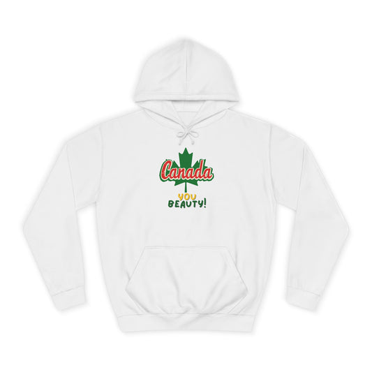 Canada You Beauty Unisex College Hoodie